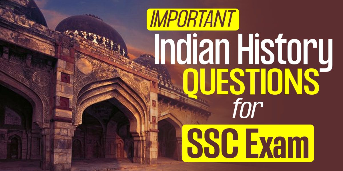 Indian History Questions for SSC