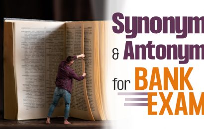 Synonyms and Antonyms for Competitive Exams